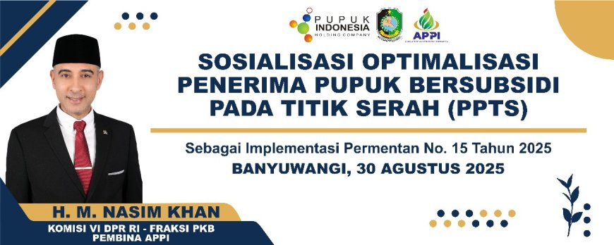 Presiden APPI Kawal Penyaluran Pupuk Bersubsidi di Banyuwangi Agar Tepat Sasaran