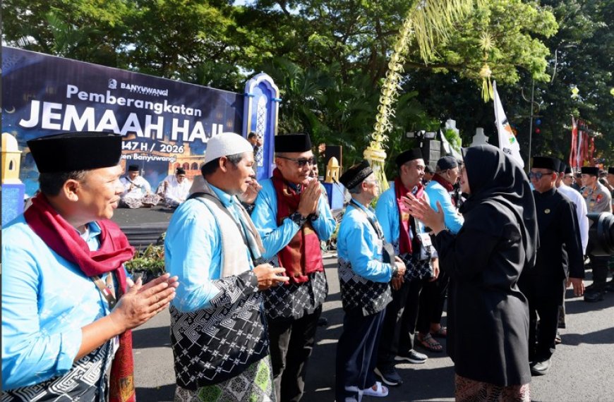 Sebanyak 1.312 Jemaah Haji Banyuwangi Telah Diberangkatkan ke Tanah Suci